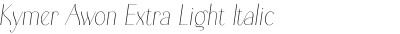 Kymer Awon Extra Light Italic